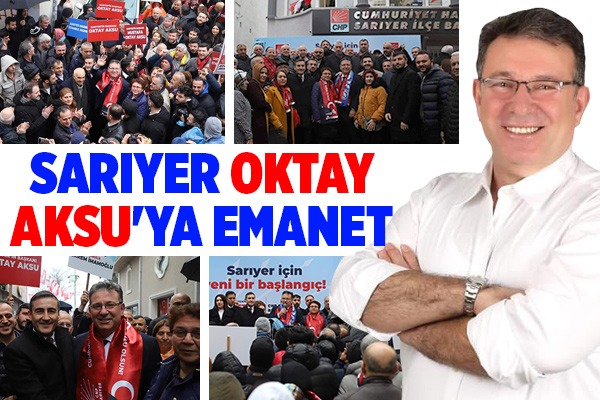 Sarıyer Oktay Aksu’ya Emanet