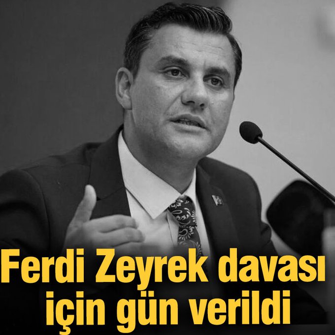 Ferdi Zeyrek davası için gün verildi