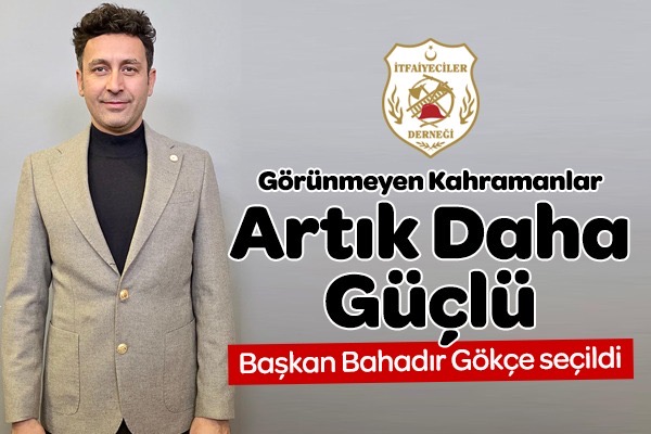 Görünmeyen Kahramanlar Artık Daha Güçlü: İtfaiyeciler Derneği Kuruldu